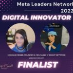 Monique Renee is a finalist for the 2022 Meta Leader Network Digital Innovator Award